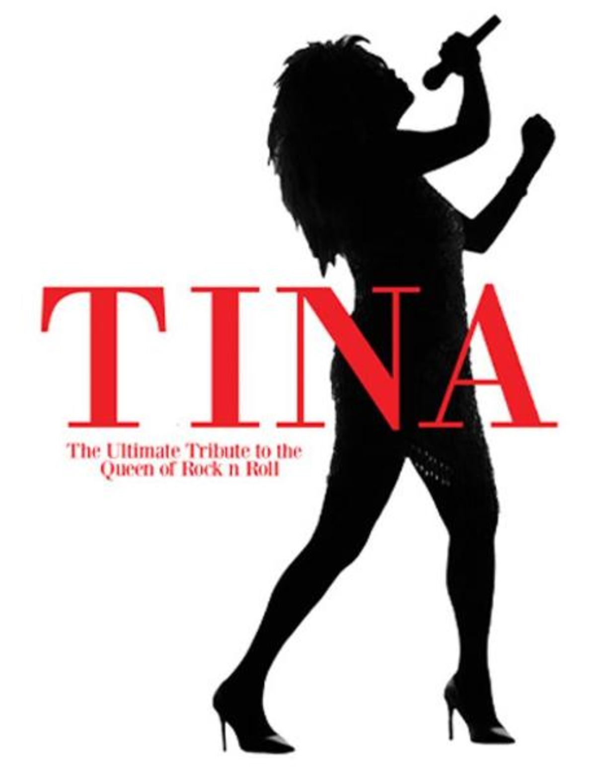 Tina - The Ultimate Tribute to the Queen of Rock 'n' Roll