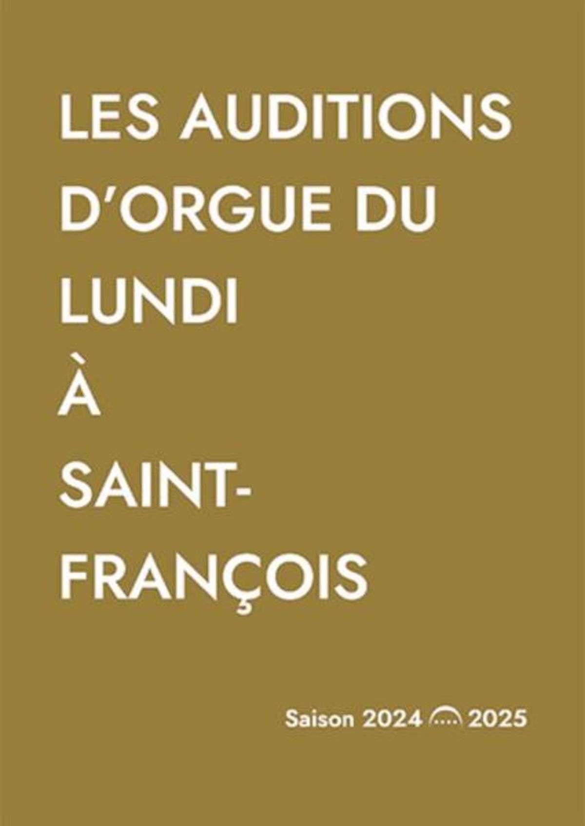 Les auditions d’orgue du lundi à Saint-François