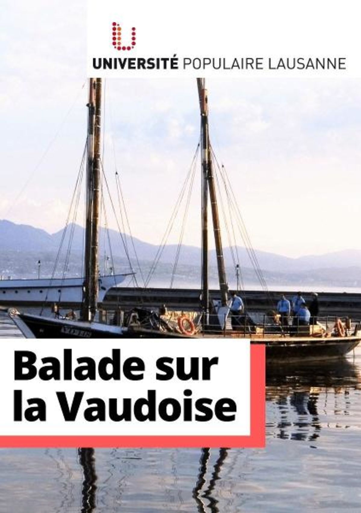 Balade sur la barque la Vaudoise