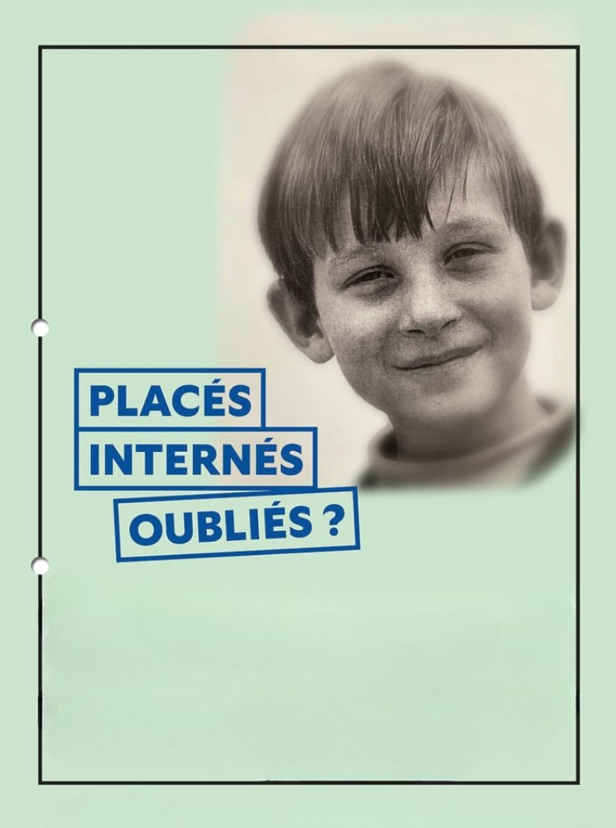 Placés. Internés. Oubliés ?
