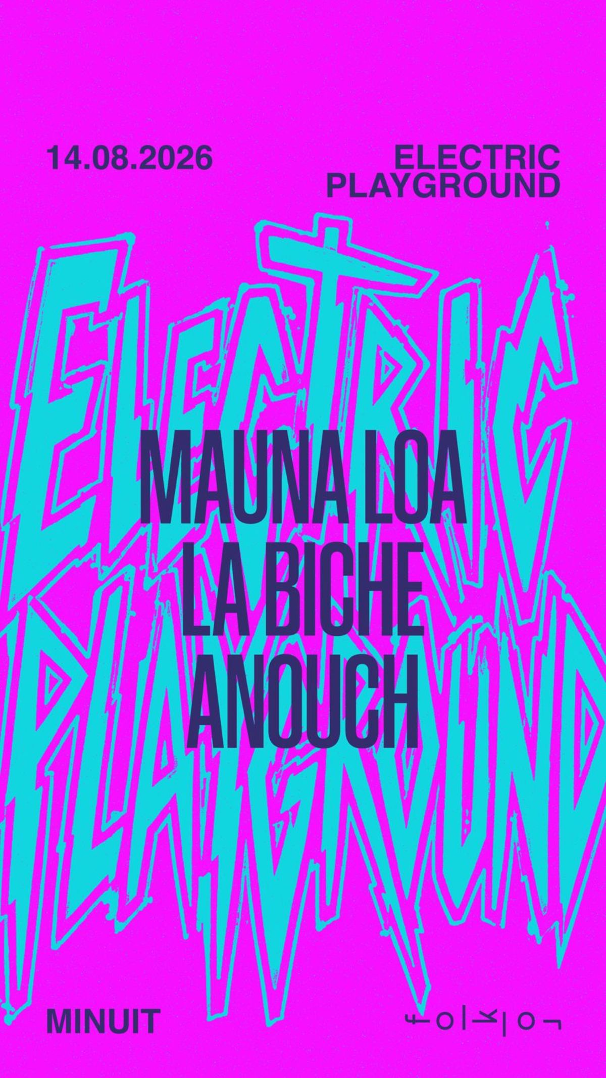 Electric Playground /// ANouch - La Biche - Mauna Loa
