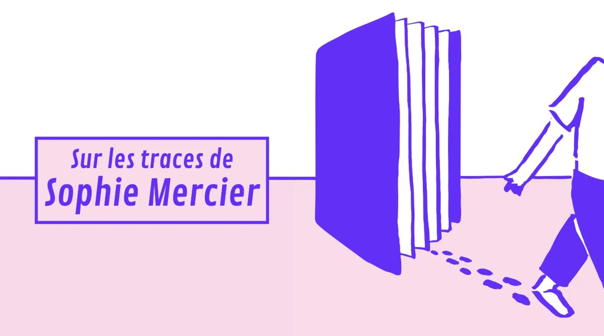 Sur les traces de Sophie Mercier